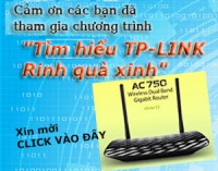 Cảm ơn các bạn tham gia chương trình “Tìm hiểu TP-LINK, Rinh quà xinh”