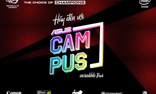 Asus Campus “Incredible” Tour 2017 cho sinh viên Việt Nam