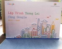 Google giới thiệu dự án “Lập trình Tương lai cùng Google” – Giai đoạn 2