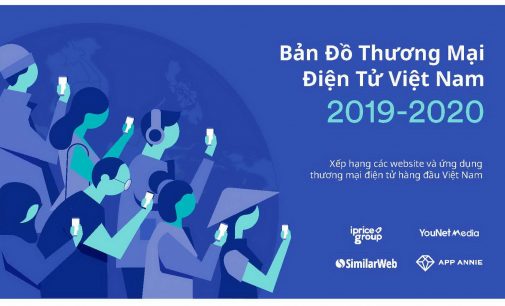 Toàn cảnh Thương mại điện tử Việt Nam năm 2019 trong dữ liệu iPrice Group
