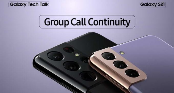 Câu chuyện công nghệ Galaxy S21 (8): Cuộc gọi nhóm liên tục