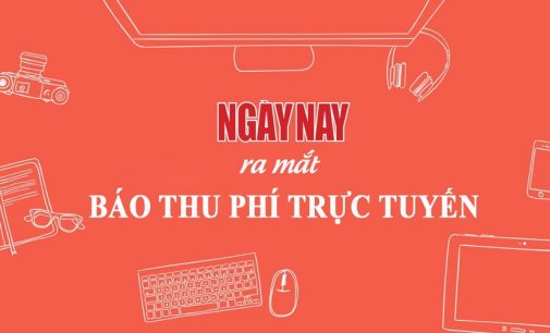 Tạp chí điện tử Ngày Nay bắt đầu thu phí đọc những bài riêng