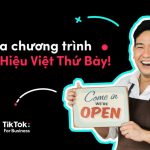 TikTok giới thiệu “Thương Hiệu Việt Thứ Bảy” hỗ trợ doanh nghiệp vừa và nhỏ tại Việt Nam