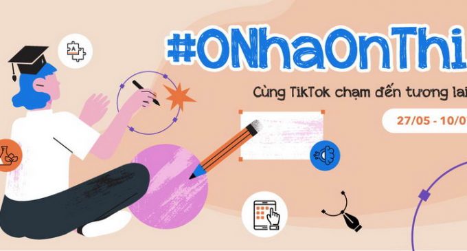 TikTok triển khai chiến dịch #ONhaOnThi giúp học sinh ôn tập trực tuyến mùa dịch