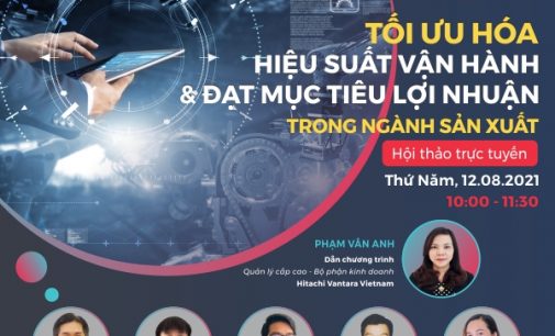 Hitachi Vantara Việt Nam chuẩn bị hội thảo online về chuyển đổi số để đạt lợi nhuận trong ngành sản xuất