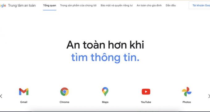 Google ra mắt chương trình An toàn hơn cùng Google và Trung tâm An toàn Google cho người Việt Nam