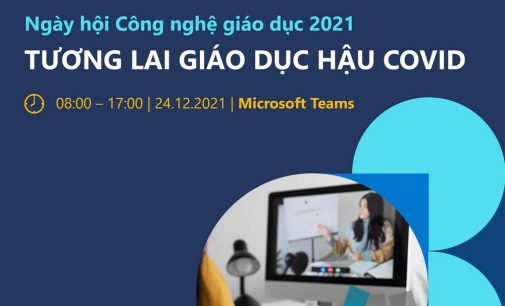 Ngày hội Công nghệ Giáo dục Microsoft 2021 – Tương lai giáo dục tại Việt Nam hậu COVID-19