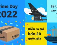 Amazon Prime Day 2022 sẽ trở lại vào tháng 7 tại hơn 20 quốc gia