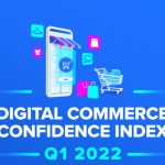 Lazada công bố báo cáo Chỉ số Niềm tin trong Kinh doanh Thương mại Điện tử – DCCI quý 1-2022 có nhiều lạc quan