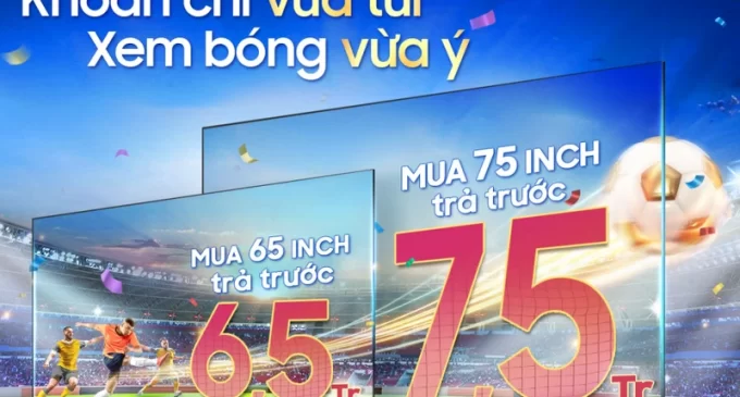 Samsung Vina khuyến mại TV lớn và loa thanh đón FIFA World Cup 2022