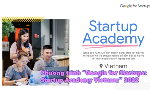 VIDEO RECAP: Chương trình khởi nghiệp “Google for Startups: Startup Academy Vietnam” 2022