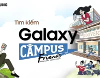Samsung khởi động chương trình tìm kiếm đại sứ sinh viên Galaxy Campus Friends ở Việt Nam