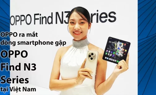 VIDEO: OPPO ra mắt dòng smartphone gập OPPO Find N3 Series tại Việt Nam