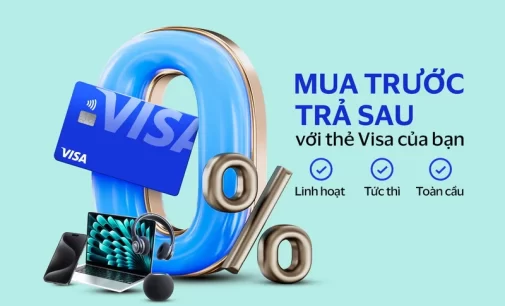 Visa phát triển tài chính toàn diện tại Việt Nam với giải pháp trả góp “Mua trước, Trả sau”