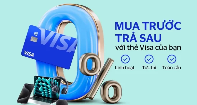 Visa phát triển tài chính toàn diện tại Việt Nam với giải pháp trả góp “Mua trước, Trả sau”