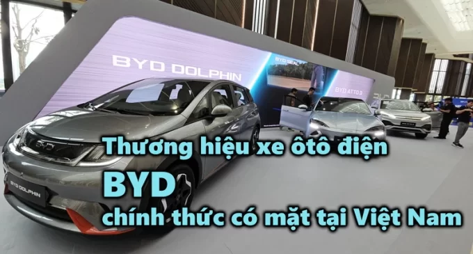 VIDEO: Thương hiệu xe ôtô điện số 1 thế giới BYD chính thức có mặt tại Việt Nam với DOLPHIN, ATTO 3 và SEAL