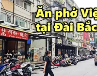 VIDEO: Ăn phở Việt tại Đài Bắc