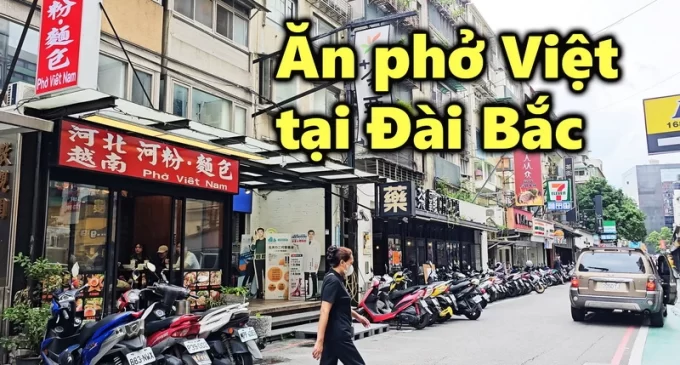 VIDEO: Ăn phở Việt tại Đài Bắc