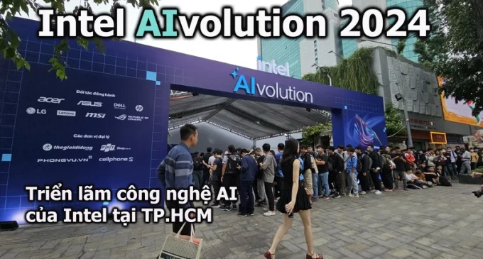 VIDEO: Intel AIvolution 2024 – triển lãm công nghệ AI của Intel tại TP.HCM