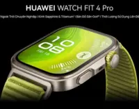 Bộ đôi đồng hồ thông minh công nghệ và thời trang HUAWEI WATCH FIT 4 Series ra mắt tại Việt Nam