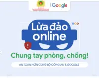 Google với chiến dịch tuyên truyền phòng, chống lừa đảo trực tuyến giúp bảo vệ người dùng Việt