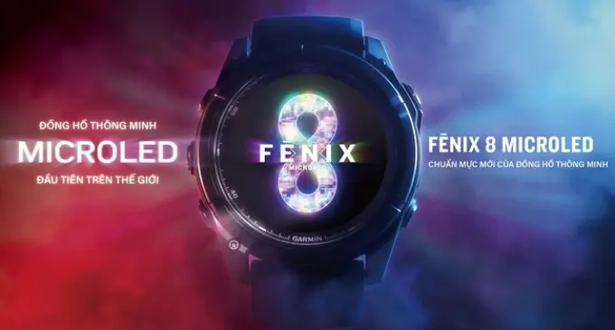 Garmin ra mắt fenix 8 MicroLED, smartwatch GPS màn hình MicroLED đầu tiên trên thế giới
