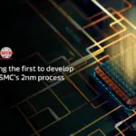 MediaTek sử dụng tiến trình 2nm của TSMC phát triển chip SoC đột phá về hiệu năng và hiệu quả năng lượng