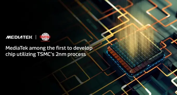 MediaTek sử dụng tiến trình 2nm của TSMC phát triển chip SoC đột phá về hiệu năng và hiệu quả năng lượng