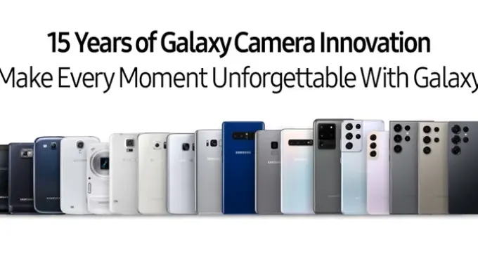 Hành trình 15 năm tiến về phía trước của công nghệ Galaxy camera từ Samsung