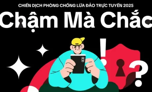 Khởi động Chiến dịch “Chống lừa đảo trực tuyến 2025 – Chậm Mà Chắc”