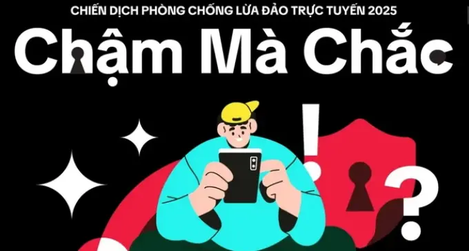 Khởi động Chiến dịch “Chống lừa đảo trực tuyến 2025 – Chậm Mà Chắc”