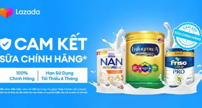 Lazada cùng các thương hiệu sữa hàng đầu chung tay bảo vệ người tiêu dùngvới “Cam kết Sữa Chính Hãng”