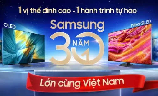 Hành trình 30 năm của Samsung tại Việt Nam: Từ CRT TV đến AI TV nâng tầm trải nghiệm giải trí tại nhà
