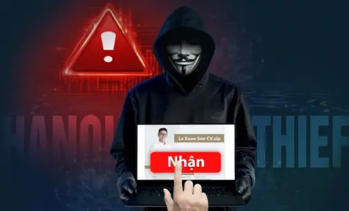 Cảnh báo: Chiến dịch tin tặc “Hanoi Thief” từ nước ngoài tấn công thẳng vào doanh nghiệp Việt Nam