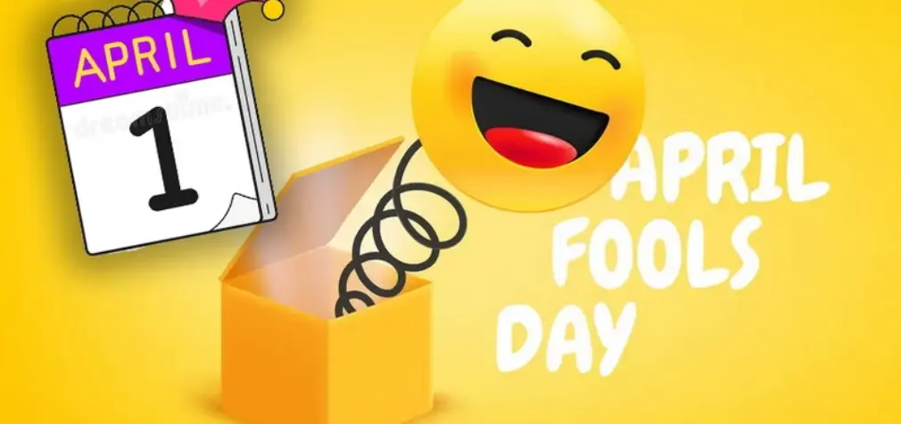 Ngày Cá Tháng Tư April Fools Day – Ngày xạo quốc tế