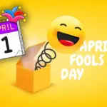 Ngày Cá Tháng Tư April Fools Day – Ngày xạo quốc tế