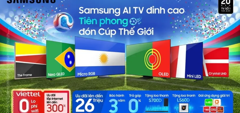 Samsung Việt Nam ưu đãi đặc biệt cho Samsung AI TV 2026 trong mùa giải FIFA World Cup 2026