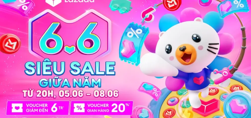 Lazada khởi động “Siêu Sale 6.6” với nhiều deal hời, và ưu đãi mua sắm hàng quốc tế